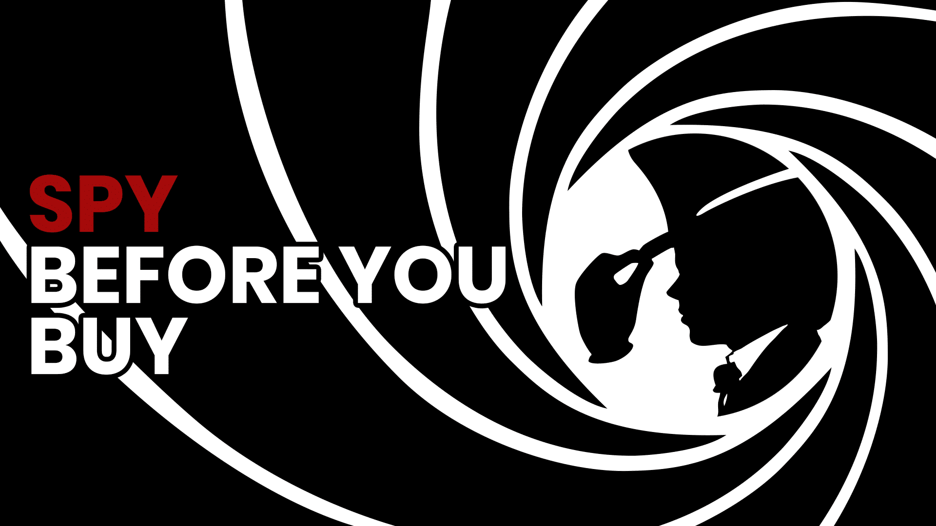 Spy Before You Buy Spy Before You Buy