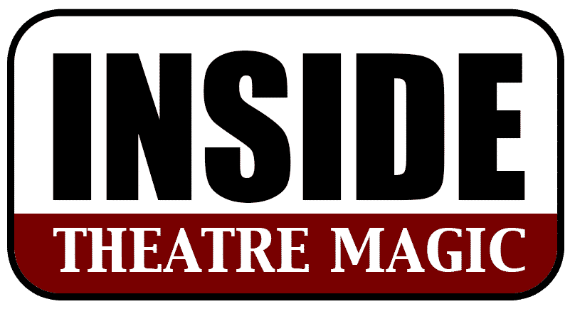 Inside Theatre Magic Inside Theatre Magic